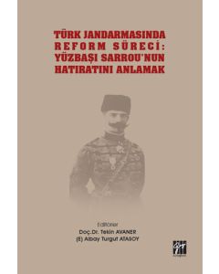 Türk Jandarmasında Reform Süreci: Yüzbaşı Sarrou'nun Hatıratını Anlamak