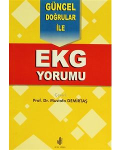 Güncel Doğrular İle EKG Yorumu