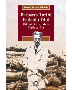 Barbarın Tarihi Ezilenin Dini