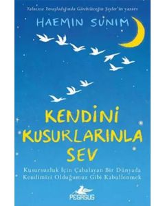 Kendini Kusurlarınla Sev (Ciltli)