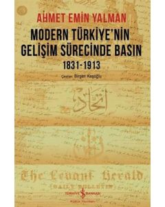 Modern Türkiye’nin Gelişim Sürecinde Basın 1831-1913