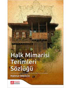 Halk Mimarisi Terimleri Sözlüğü