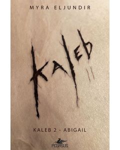 Kaleb 2: Abigail