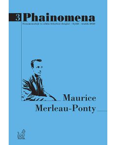 Phainomena Fenomenoloji ve Zihin Felsefesi Dergisi Sayı: 3