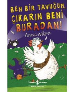 Ben Bir Tavuğum, Çıkarın Beni Buradan!