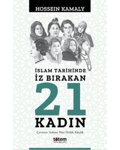 İslam Tarihinde İz Bırakan 21 Kadın