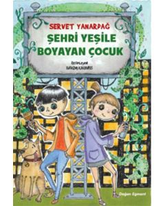 Şehri Yeşile Boyayan Çocuk