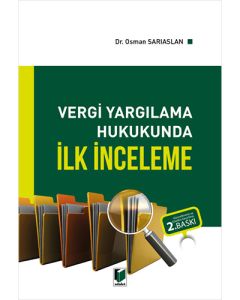 Vergi Yargılama Hukukunda İlk İnceleme