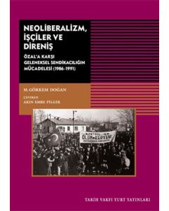Neoliberalizm, İşçiler ve Direniş