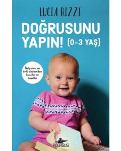 Doğrusunu Yapın! (0-3 Yaş)