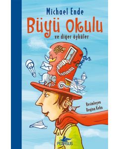 Büyü Okulu ve Diğer Öyküler