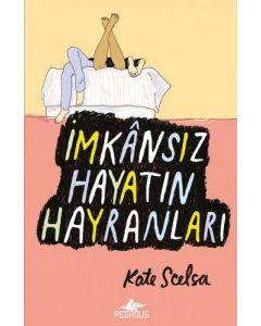  İmkansız Hayatın Hayranları 