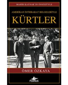  Amerikan İstihbarat Belgeleriyle Kürtler (Ciltli)