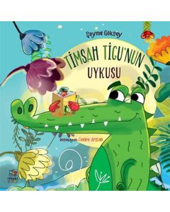 Timsah Tigu’nun Uykusu