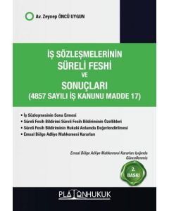 İş Sözleşmelerinin Süreli Feshi ve Sonuçları