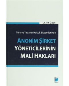 Anonim Şirket Yöneticilerinin Mali Hakları