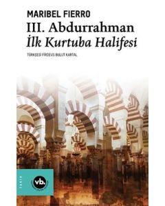 3. Abdurrahman İlk Kurtuba Halifesi