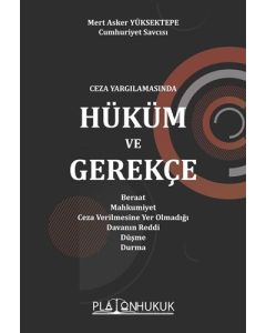Ceza Yargılamasında Hüküm ve Gerekçe 