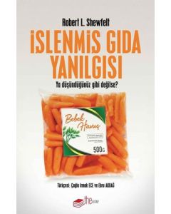 İşlenmiş Gıda Yanılgısı