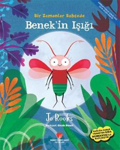 Bir Zamanlar Bahçede Benek'in Işığı