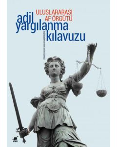 Uluslararası Af Örgütü Adil Yargılanma Kılavuzu