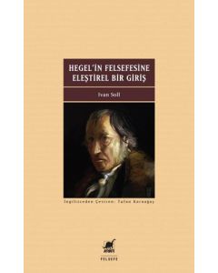 Hegel'in Felsefesine Eleştirel Bir Giriş