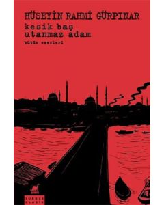 Kesik Baş-Utanmaz Adam 