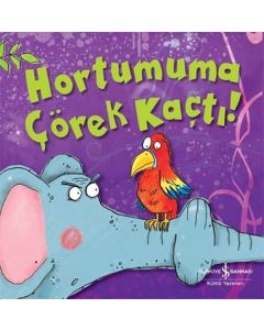 Hortumuma Çörek Kaçtı!