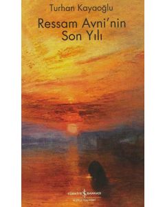 Ressam Avni’nin Son Yılı