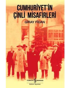 Cumhuriyet'in Çinli Misafirleri