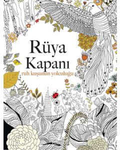 Rüya Kapanı - Ruh Kuşunun Yolculuğu