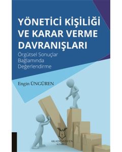 Yönetici Kişiliği ve Karar Verme Davranışları