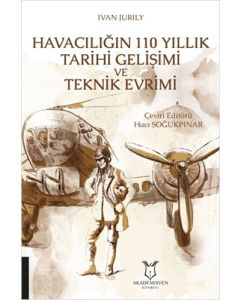 Havacılığın 110 Yıllık Tarihi Gelişimi ve Teknik Evrimi