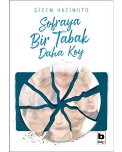 Sofraya Bir Tabak Daha Koy
