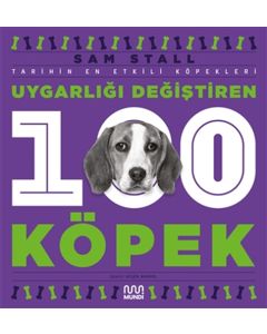 Uygarlığı Değiştiren 100 Köpek