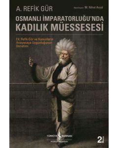 Osmanlı İmparatorluğu’nda Kadılık Müessesesi