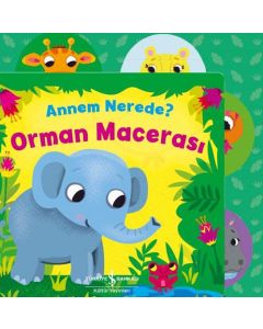 Annem Nerede? - Orman Macerası (Ciltli)