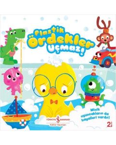 Plastik Ördekler Uçmaz!