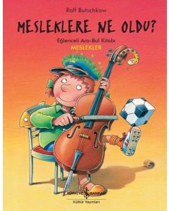 Mesleklere Ne Oldu?