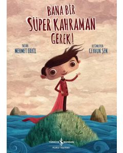 Bana Bir Süper Kahraman Gerek!