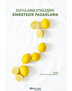 Duyuların Etkileşimi Sinestezik Pazarlama