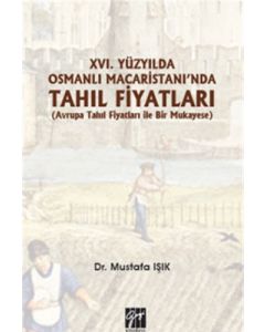 16.Yüzyılda Osmanlı Macaristanı'nda Tahıl Fiyatları