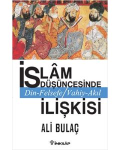 İslam Düşüncesinde Din Felsefe Vahiy Akıl İlişkisi