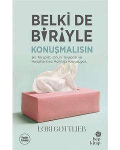Belki de Biriyle Konuşmalısın