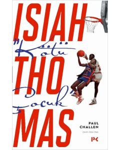 Kötü Çocuk: Isiah Thomas