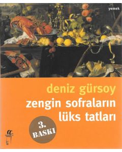 Zengin Sofraların Lüks Tatları