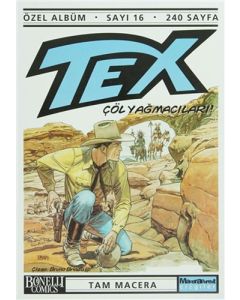 Tex Özel Albüm Sayı - 16 Çöl Yağmacıları!
