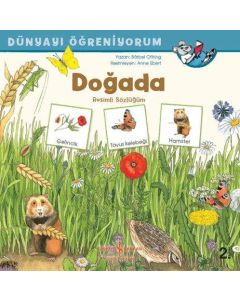 Dünyayı Öğreniyorum - Doğada Resimli Sözlüğüm