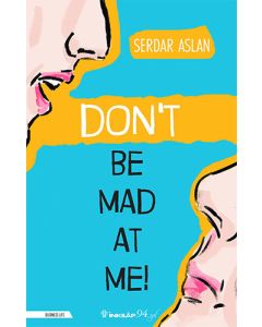 Don’t Be Mad At Me