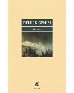 Delilik Gemisi